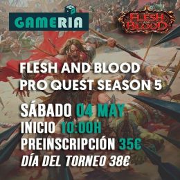 Torneo Flesh and Blood Pro Quest Season 5 | Gameria