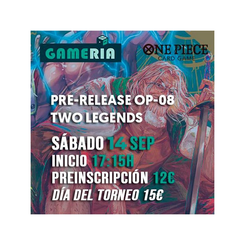 Torneo One Piece Pre-Release OP-08 Two Legends 07 septiembre | Gameria