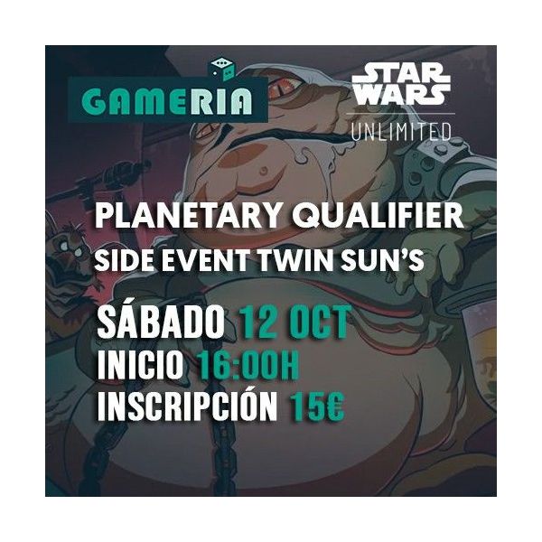 Torneo Star Wars Unlimited Planetary Qualifier Side Event Twin Sun's | Gameria