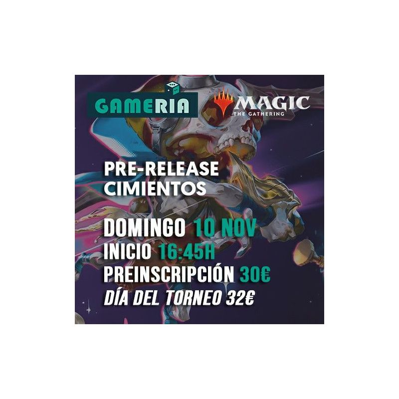 Torneo Mtg Pre-release Cimientos 10 Noviembre | Gameria