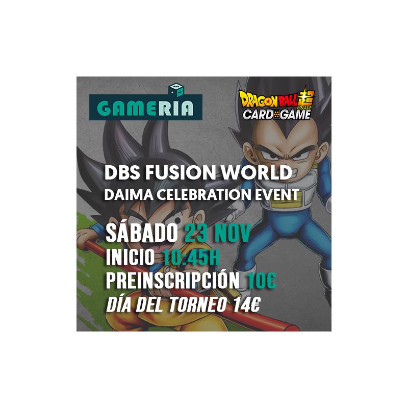 Torneo Dragon Ball Super Daima Celebration Event 23 Noviembre 2024 | Juegos de Cartas | Gameria