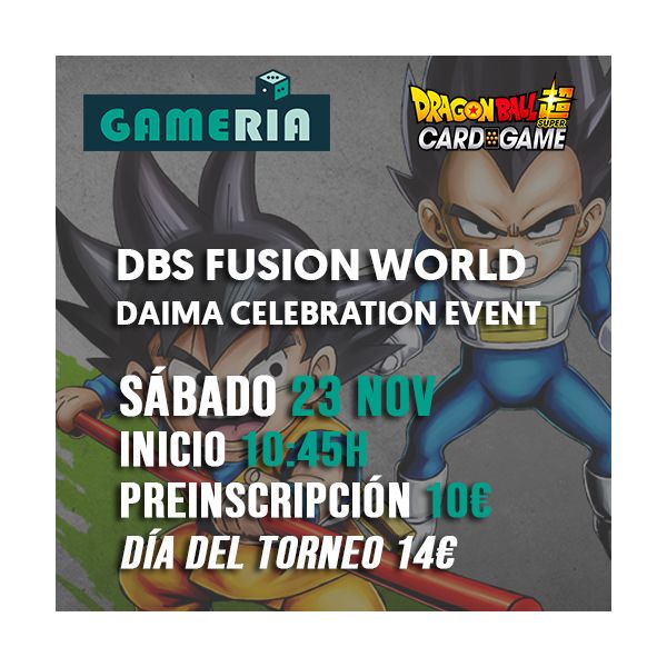 Torneo Dragon Ball Super Daima Celebration Event 23 Noviembre 2024 | Juegos de Cartas | Gameria