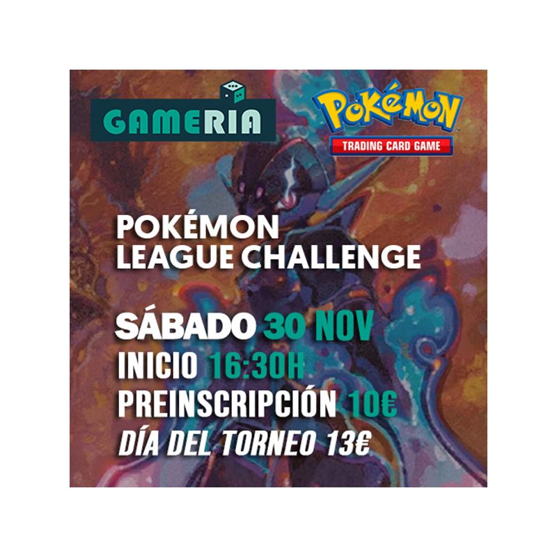 Torneo Pokémon League Challenge 30 de Noviembre | Gameria